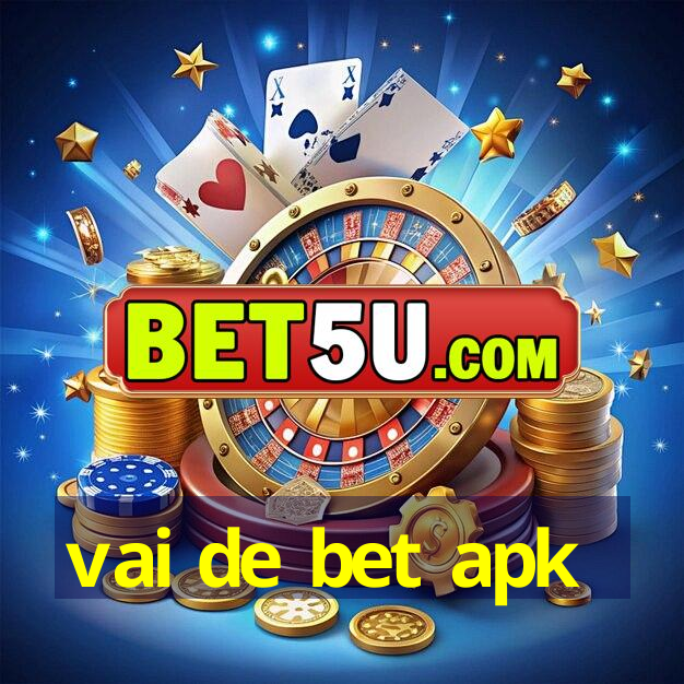 vai de bet apk